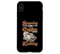 Running On Coffee And Knitting Yarn Crocheting Hobby - Custodia per iPhone XS Max