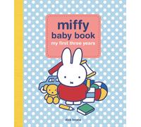 Running Press Dick Brun Miffy Baby Book: My First Three Year (Copertina rigida)
