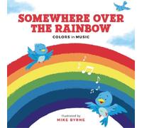 Running Press Somewhere Over the Rainbow (Copertina rigida)