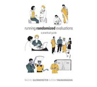 Running Randomized Evaluations: A Practical Guide