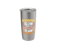 Running Slow Is Not A Character Flaw Quitting Is - Bicchiere termico in acciaio inox doppia parete