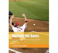 Running The Bases: First Base: Foundations of Faith - A Pathway for New Believers: 1