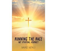 Running The Race: My Spiritual Journey