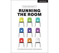 Running the Room: The Teacher's Guide to Behaviour
