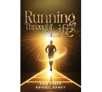 RUNNING THROUGH LIFE