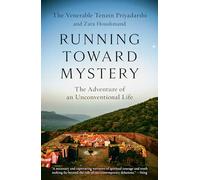 Zara Houshmand Tenzin Priyadarshi Running Toward Mystery (Tascabile)