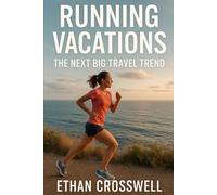Running Vacations: The Next Big Travel Trend