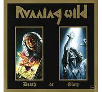Running Wild - Death Or Glory
