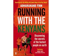 Running with the Kenyans: Discovering the secrets of the fastest people on earth