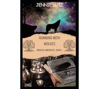 Running with Wolves: 1