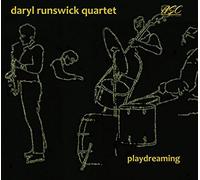Daryl Runswick Quartet Playdreaming (CD) Album