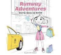 Runway Adventures: Stella Goes to New York Fashion Week: Follow Stella on her magical adventure to New York City for her first Fashion Week!