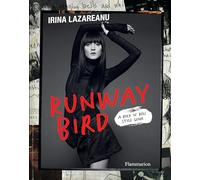 Runway Bird: A Rock 'n' Roll Style Guide
