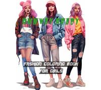 Runway Ready: Fashion Coloring Book for Girls: Fierce Looks, Confident Poses, and Style that Slays