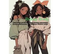Runway Ready: Fashion Coloring for Young Designers: Unleash your inner designer and color stunning runway-inspired outfits, perfect for girls who love bold and creative style.