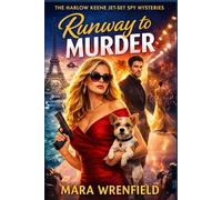 Runway to MURDER: A Fashion W ozy-Adjacent Spy Mystery