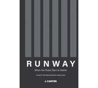 Runway: When the Rules Start to Matter