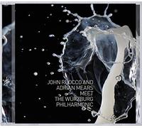 Ruocco, John 7 Adrian Mears - Meet The Wurzburg Philharmonic