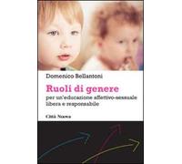 Ruoli di genere. Per un'educazione affettivo-sessuale libera e responsabile