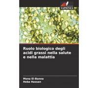 Ruolo biologico degli acidi grassi nella salute e nella malattia