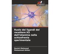 Ruolo dei ligandi del recettore H3 dell'istamina nella schizofrenia sperimentale