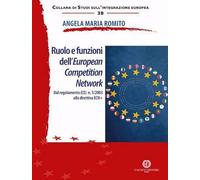 Ruolo e funzioni dell’European Competition Network. Dal regolamento (CE) n. 1/2003 alla direttiva ECN+