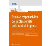 Ruolo e responsabilità dei professionisti della crisi di impresa