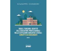 Ruolo, funzioni, identità dell'educatore professionale nelle istituzioni educative statali: convitti ed educandati