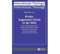 Ruomin Liu Kirche: Gegenwart Christi in der Welt (Copertina rigida)