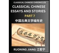 Ruoning Jiang Classical Chinese Essays and Stories (Part 7)- Classic (Tascabile)