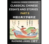Ruoning Jiang Classical Chinese Essays and Stories (Part 9)- Classic (Tascabile)