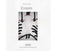 Ruoqi Tang. Essere. Ediz. a colori