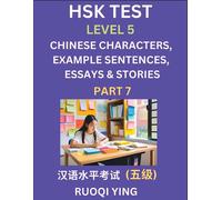 Ruoqi Ying HSK Test Level 5 (Part 7)- Chinese Characters, Example Se (Tascabile)