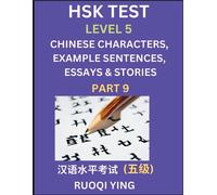 Ruoqi Ying HSK Test Level 5 (Part 9)- Chinese Characters, Example Se (Tascabile)