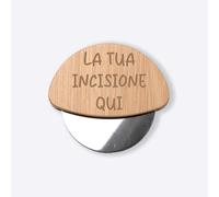 Ruota Rotella Tagliapizza in bamboo e Acciaio Inox Personalizzato con nome e dedica Idea regalo Natale Cena Casa Amici Parenti Sposi Divertente per Pizza Focaccia Cibo Amore Cucina