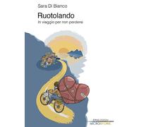 Ruotolando. In viaggio per non perdersi