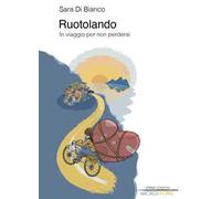 Ruotolando. In viaggio per non perdersi