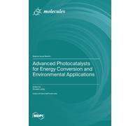 Ruowen Liang Advanced Photocatalysts for Energy Conversion an (Copertina rigida)