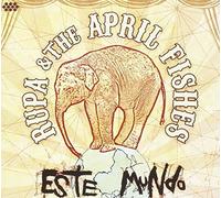 Rupaandthe April Fishes - Este Mundo