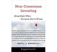 Rupal J. Bhansali Non-Consensus Investing (Copertina rigida)