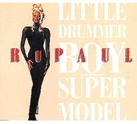 Rupaul - Supermodel/Little Drummer Boy