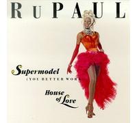 Rupaul - Super Model / House of Love