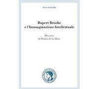 Rupert Brooke e l'immaginazione intellettuale