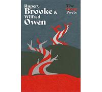 Rupert Brooke & Wilfred Owen: Heartbreakingly Beautiful Poems from the First World War Poets