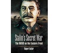 Rupert Butler Stalin's Secret War: the Nkvd on the Eastern Fr (Copertina rigida)