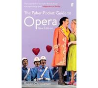 Rupert Christiansen The Faber Pocket Guide to Opera (Tascabile)