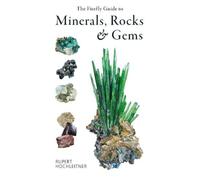 Rupert Hochleitner The Firefly Guide to Minerals, Rocks and Gems (Tascabile)