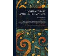 Rupert Hughes Contemporary American Composers (Copertina rigida)
