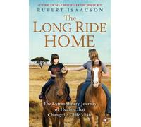 Rupert Isaacson The Long Ride Home (Tascabile)