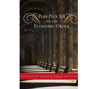 Rupert J. Ederer Pope Pius XII on the Economic Order (Copertina rigida)